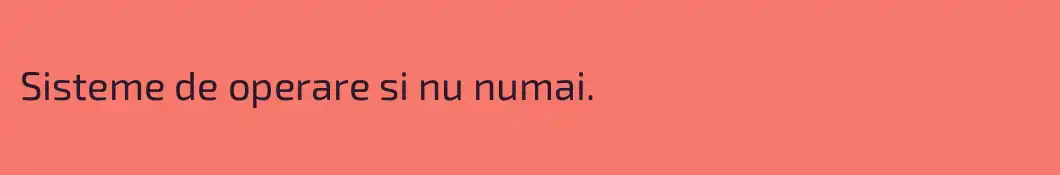 Sisteme de operare si nu numai.
